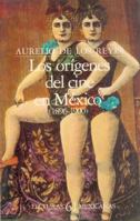 Los Origenes del Cine en Mexico (1896-1900) 9681618300 Book Cover
