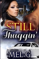 Still Thuggin' 1536846406 Book Cover