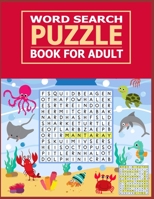 Word Search Puzzle Book for Adult: 50 Large print word search puzzle for kids.(with Solution) 1674302142 Book Cover