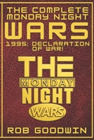 The Complete Monday Night Wars 1995: Declaration of War! B0B2HWML22 Book Cover