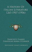 A History Of Italian Literature 1265-1907 112011926X Book Cover