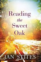 Reading the Sweet Oak 1503945154 Book Cover
