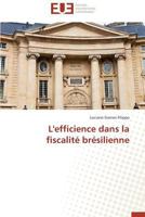 L'Efficience Dans La Fiscalita(c) Bra(c)Silienne 3841793304 Book Cover