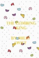 The Climbing King B0B8RP7RGN Book Cover