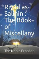 Riyad as-Salihin: The Book of Miscellany: كتاب المقدمات 1074793749 Book Cover