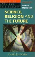 Science, Religion and the Future (Library of Anglican Spirituality) 052108170X Book Cover