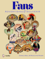 Fans: Advertising & Souvenir: Advertising & Souvenir 0764340026 Book Cover