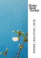 Poetry Book Society Spring Bulletin 2019 1999858980 Book Cover