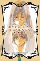Himeyuka & Rozione's Story 0759531781 Book Cover