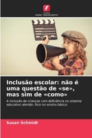 Inclusão escolar: não é uma questão de se, mas sim de como (Portuguese Edition) 6630426983 Book Cover