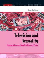 Television and Sexuality: Regulation and the Politics of Taste 0335209750 Book Cover