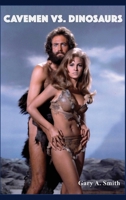 Cavemen vs. Dinosaurs and the Making of One Million Years B.C. B0FR32HM51 Book Cover