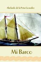 Mi Barco: "el sueno americano" 1425906036 Book Cover