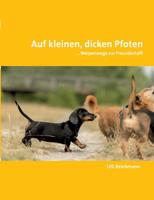 Auf kleinen, dicken Pfoten: ... Welpenwege zur Freundschaft 3743140411 Book Cover