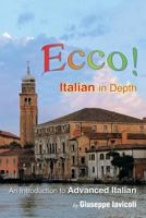 Ecco!: An Introduction to Advanced Italian 1483695352 Book Cover
