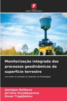 Monitorização integrada dos processos geodinâmicos da superfície terrestre: com base no exemplo do depósito de Zhezkazgan (Portuguese Edition) B0CKKTYS46 Book Cover