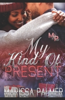My Kind of Present B09PHBST7K Book Cover