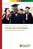 O Aviator das Universidades (Portuguese Edition) 3639749146 Book Cover