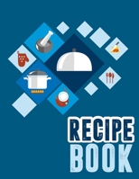 Recipe Book: Blank Recipe Journal to Write in for Women,Cookbook to Note Down Your Favorite Recipes. Blank Recipe Journal And Organizer For Recipes (8.5 x 11" 100 pages Blank Recipe Book) 1711520829 Book Cover