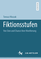 Fiktionsstufen: Von Sinn und Chance ihrer Nivellierung (German Edition) 3662720051 Book Cover