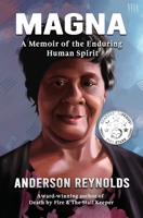 Magna : A Memoir of the Enduring Human Spirit 1963630041 Book Cover