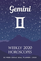 Gemini - Weekly 2020 Horoscopes: 52 Week Zodiac Goal Planner 2020 169566423X Book Cover