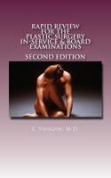 Rapid Review for the Plastic Surgery Inservice & Board Examinations: Second Edition 152348165X Book Cover