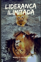 Liderança Ilimitada B0C4WVN4YL Book Cover