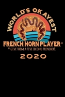 Terminkalender 2020: Worlds okayest Terminkalender und Tagesplaner ca DIN A5 farbig | 376 Seiten | 1 Seite pro Tag | Waldhorn | Musiker (German Edition) 1674687680 Book Cover