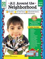 All Around the Neighborhood, Grades PK - K: Explore Your World  Learn About People at Work Through Literacy-Rich Lessons 1602680361 Book Cover