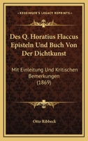 Des Q. Horatius Flaccus Episteln Und Buch Von Der Dichtkunst 1160090149 Book Cover
