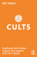 Cults (Key Ideas) 1032370599 Book Cover