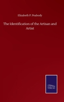 The Identification of the Artisan and Artist 3375022387 Book Cover