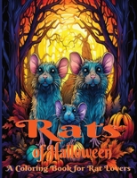 Rats of Halloween: A Coloring Book for Rat Lovers B0CDNGYST6 Book Cover