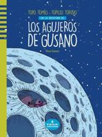 Los agujeros de gusano 8412080785 Book Cover