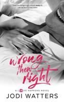 Wrong then Right 0692451749 Book Cover