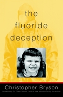 The Fluoride Deception 1583225269 Book Cover