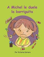 A Michel Le Duele La Barriguita 1539003981 Book Cover