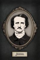Journal: Edgar Allan Poe Journal Notebook - Perfect Gift for Anyone Who Loves Poe 1730768318 Book Cover
