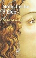 Nulle flèche d'Élée 2493347005 Book Cover