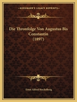 Die Thronfolge Von Augustus Bis Constantin 3743442477 Book Cover