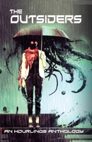 The Outsiders: An Hourlings Anthology B0FWHLSDJN Book Cover