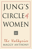 The Valkyries : The Women Around Jung 1852301872 Book Cover