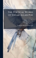 The Poetical Works of Edgar Allan Poe 1023777886 Book Cover