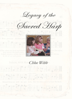 Legacy of the Sacred Harp 0875654169 Book Cover
