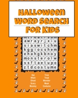Halloween Word Search For Kids: Easy Activities For Kids For Airplane Rides During Spooky Times, 8"x10", Printed On One Side To Be Safe For Color Markers 374975943X Book Cover