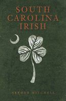 South Carolina Irish 1609491874 Book Cover