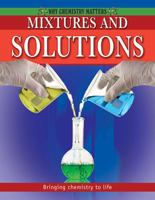 Mixtures and Solutions 0778742504 Book Cover