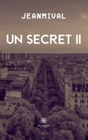 Un secret II B0BZTYY8XV Book Cover