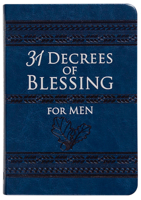 31 Decrees of Blessing for Men 1424559936 Book Cover